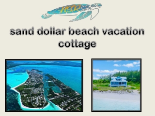 sand dollar beach vacation cottage