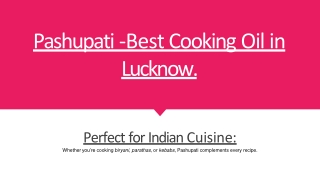 Best Cooking Oil Company in Lucknow - Pashupati