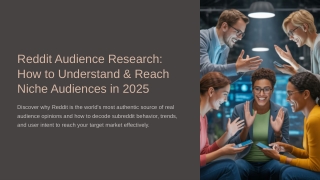 Reddit Audience Research – How to Understand & Reach Niche Audiences in 2025