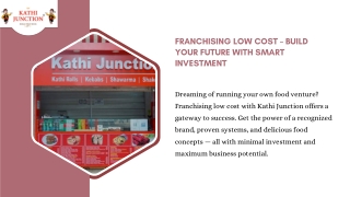 Franchising Low Cost – Smart Investments with Kathi Junction