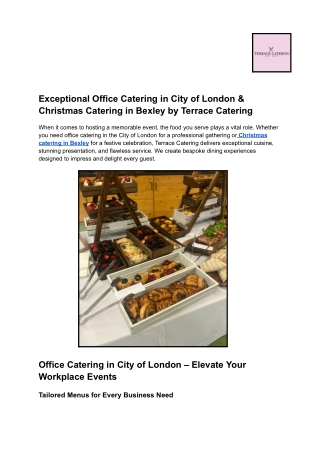 Exceptional Office Catering in City of London & Christmas Catering in Bexley by Terrace Catering