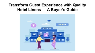 Transform Guest Experience with Quality Hotel Linens — A Buyer’s Guide (1)