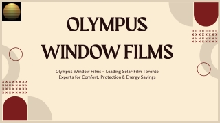 Olympus Window Films – Leading Solar Film Toronto Experts for Comfort, Protectio