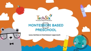 TechSix - Best Montessori based preschool