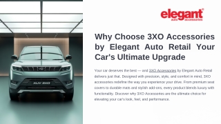 Why Choose 3XO Accessories by Elegant Auto Retail Your Car's Ultimate Upgrade