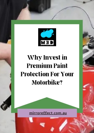 Why Invest in Premium Paint Protection For Your Motorbike