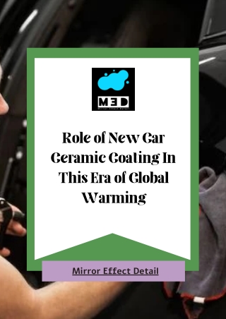 Role of New Car Ceramic Coating In This Era of Global Warming