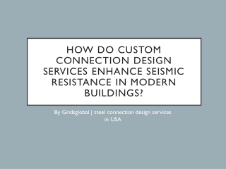 Custom_Connection_Design_Services_Gridsglobal_Presentation