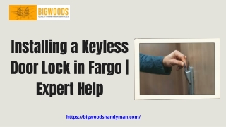 Installing a Keyless Door Lock in Fargo  Expert Help