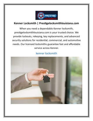 Kenner Locksmith | Prestigelocksmithlouisiana.com