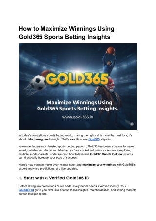 How to Maximize Winnings Using Gold365 Sports Betting Insights