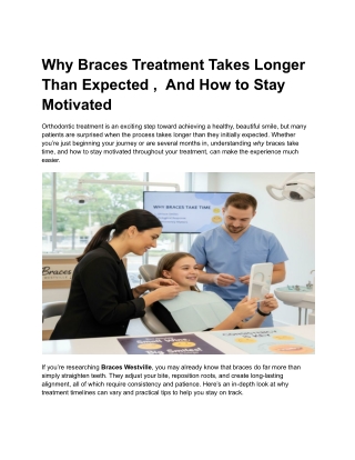 Why Braces Treatment Takes Longer Than Expected ,  And How to Stay Motivated