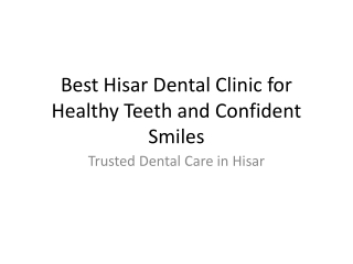 Best_Hisar_Dental_Clinic_for_Healthy_Teeth_and_Confident_Smiles