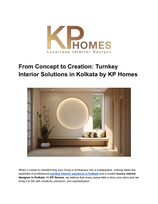 From Concept to Creation_ Turnkey Interior Solutions in Kolkata by KP Homes