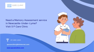 Need a Memory Assessment service in Newcastle-Under-Lyme Visit S P Care Clinic