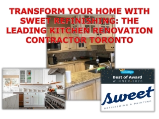 TRANSFORM YOUR HOME WITH SWEET REFINISHING: THE LEADING KITCHEN RENOVATION CONTR