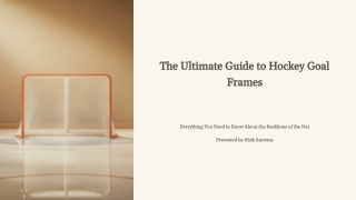 The Ultimate Guide to Hockey Goal Frames