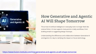 The Role of Generative and Agentic AI in Building Tomorrow