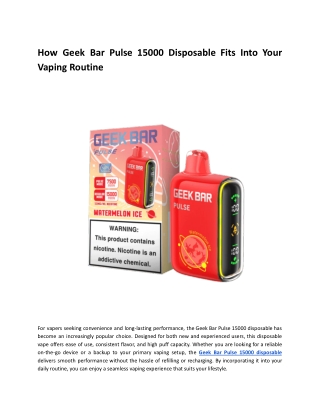 How Geek Bar Pulse 15000 Disposable Fits Into Your Vaping Routine
