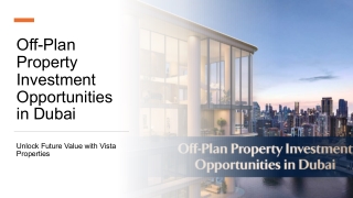 Off-Plan Property Investment Opportunities in Dubai