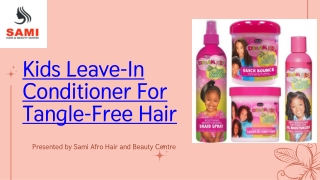 Kids Leave-In Conditioner For Tangle-Free Hair
