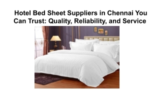 Hotel Bed Sheet Suppliers in Chennai You Can Trust_ Quality, Reliability, and Service