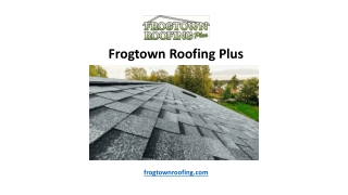 Frogtown Roofing Plus