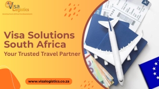 Visa Solutions South Africa: Your Trusted Travel Partner