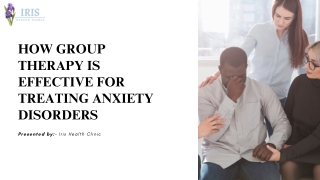 How Group Therapy Is Effective for Treating Anxiety Disorders