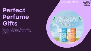 Perfume Gift for Boys – Gentle, Fresh & Fun by Kaawaii Cosmetics