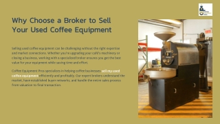 Why Should You Choose A Broker To Help You Sell My Used Coffee Equipment