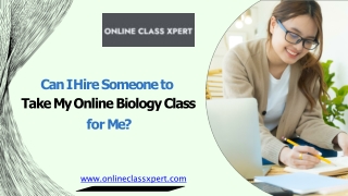 Can I Hire Someone to Take My Online Biology Class for Me?
