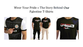 Wear Your Pride – Palestine T-Shirts - Holy Land Dates