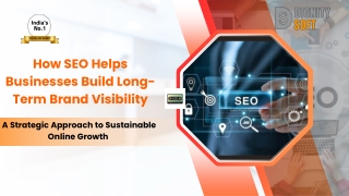 How SEO Helps Businesses Build Long-Term Brand Visibility