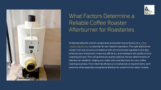 What Factors Determine A Reliable Coffee Roaster Afterburner For Roasteries