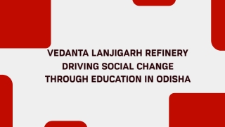 Vedanta Lanjigarh Refinery Driving Social Change Through Education in Odisha