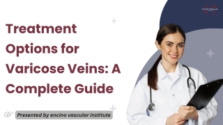 Treatment Options for Varicose Veins: A Complete Guide