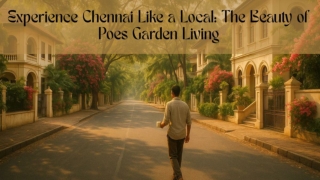 Experience Chennai Like a Local_ The Beauty of Poes Garden Living