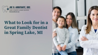 Key Steps to Choose the Right Family Dentist in Spring Lake