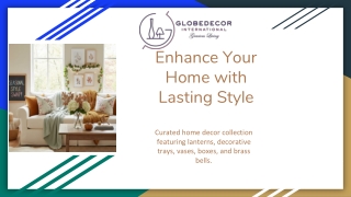 Timeless Home Accessories by GLOBEDECOR – Elegant Décor That Lasts