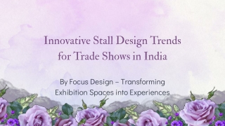 Innovative Stall Design Trends for Trade Shows in India