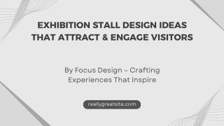 Exhibition Stall Design Ideas That Attract & Engage Visitors
