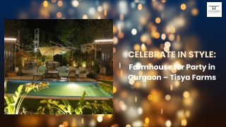 Celebrate in Style Farmhouse for Party in Gurgaon – Tisya Farms