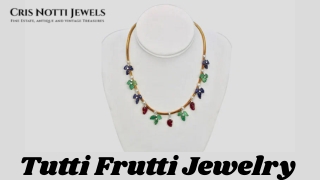 Tutti Frutti Jewelry