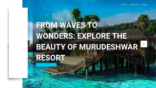 From Waves to Wonders Explore the Beauty of Murudeshwar Resort
