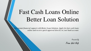 Fast Cash Loans Online Better Loan Solution