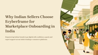 Why Indian Sellers Choose Ecyberframe for Marketplace Onboarding