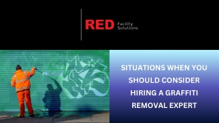 Situations When You Should Consider Hiring a Graffiti Removal Expert