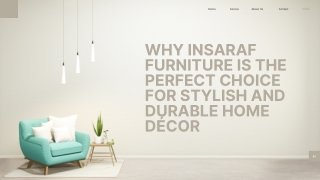 Why Insaraf Furniture Is the Perfect Choice for Stylish and Durable Home Décor