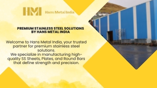 Premium Stainless Steel Solutions by Hans Metal India